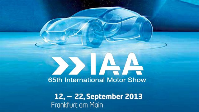 Look out for the 2013 Frankfurt Motor Show